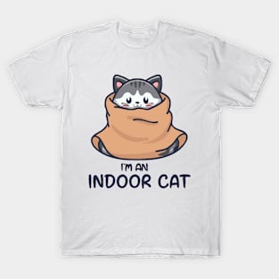 I'm An Indoor Cat. Funny T-Shirt